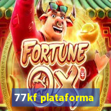 77kf plataforma